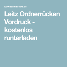 Vielleicht kennen sie ja das problem. Leitz Ordnerrucken Vordruck Kostenlos Runterladen Ordnerrucken Ordnerrucken Vorlage Ordner