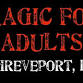 Magic for Adults: Shreveport, LA