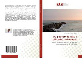 02 40 voir le numéro de téléphone. Du Pouvoir De L Eau A L Efficacite De L Homme 978 3 8417 4046 5 3841740464 9783841740465 By Idrisse Desire Machia A Rim
