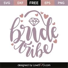 Bride Tribe Lovesvg Com Diy Screen Printing Bride Tribe Free Svg