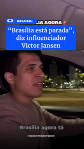 Brasília está parada”, diz influenciador Victor Jansen 💻 Confira a matéria  completa no nosso site. 📲 www.nocentrodopoder.com