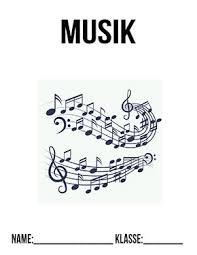 Deckblatt Musik Klasse 7 Musik Deckblatter Schulbeginn Ersterschultag Einschulung Vorlage Ausdrucken In 2020 Musik Deckblatt Musik Klasse Deckblatt