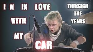 Roger Taylor I M In Love With My Car I M In Love With My Car Roger Taylor Through The Years Roger Taylor Queen Im In Love Queen Drummer