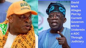 David Mark Alleges Plot by current Government to undermine ADC through  Judiciary