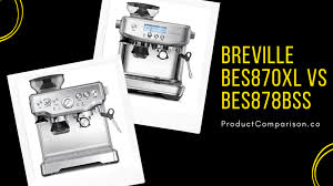 Coffee machine bevilles bes870bss barista definitions of economics. Breville Bes870xl Vs Bes878bss Comparison Of Breville Espresso Machines