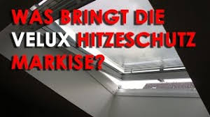 Sie schützen so effektiv, weil sie die sonnenstrahlen stoppen, bevor diese die fensterscheiben erreichen. Im Test Velux Hitzeschutz Markise Youtube