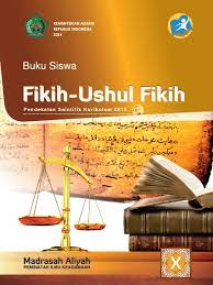 Pelajaran semester i fiqih kelas 2 ma. Js Aries Blog Buku Siswa Fiqih Ushul Fiqih Peminatan Kelas X Ma Kurikulum 2013