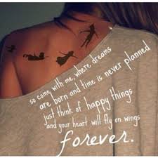 Pin By Amy Mahaffey On Ink My Whole Body I Don T Give A Mother Peter Pan Tattoo Tattoos Tattoo Quotes