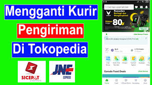 Tokopedia merupakan salah satu marketplace populer di indonesia dengan ratusan juta pengguna aktif. Cara Mengubah Kurir Pengiriman Tokopedia Youtube