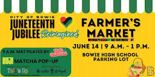 Bowie Farmer's Market, Juneteenth- City of Bowie