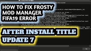 (at the same time / with the same. Tutorial Easy To Fix Frosty Mod Manager Fifa19 After Install Title Update 7 Youtube