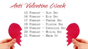 It originated as a western christian liturgicalfeast day honouring one or more early saints named valentinus, and is recognised as a significant cultural and commercial. Anti Valentine S Week Full List Off 2021 February 15th To 21th Anti Valentines Day Valentines Day Wishes Valentine Day Week