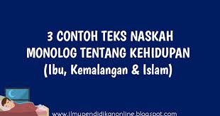 Soal cerdas cermat pmr 1. 3 Contoh Teks Naskah Monolog Tentang Kehidupan It Dakwah