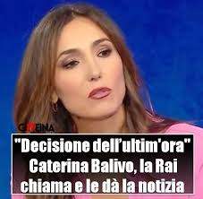 Decisione dell'ultim'ora". Caterina Balivo, la Rai la chiama e le dà la  notizia: pubblico sorpreso, come va a finire ⤵️⤵️