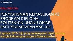 1 day 5 hours ago. Permohonan Kemasukan Ke Program Diploma Poliktenik Ungku Omar Sesi Mac 2021 Edu Bestari