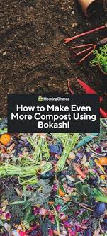 How To Make Even More Compost Using Bokashi Compost Compost Mulch Garden Soil