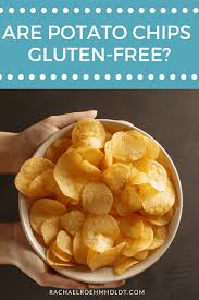 Transforming the super easy heavenly fries recipe into these crunchy crispy treats. Are Potato Chips Gluten Free Rachael Roehmholdt