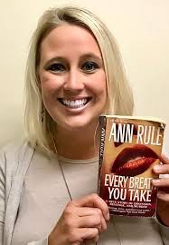 Book recommendation: "Every Breath You Take" by Ann Rule "A true story of  obsession, isolation, fear, intimidation, control, and power. This book  follows the story of Shelia Blackthorne Bellush who was murdered