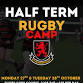 Half Term Rugby Camp event in Wymondham