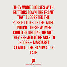 Every love story is a tragedy if you wait long enough. the handmaid's tale. The Handmaids Tale Quotes Quotesgram
