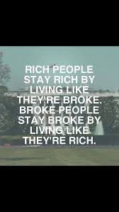 Rich People Vs Poor People Quotes I Like Pinterest Frugal Quote Financial Quotes Meant To Be Quotes