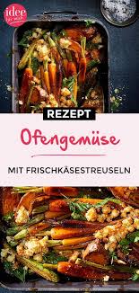 Ofengemuse Mit Frischkasestreuseln Vegetarisches Rezept Fur Geniesser Vegetarische Rezepte Rezepte Leckere Vegetarische Rezepte