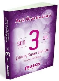 Meb hayat boyu öğrenme genel müdürlüğü'ne bağlı açıköğretim lisesi (aöl) ve mesleki açıköğretim lisesi. Musay Yayinlari Acik Ogretim Lisesi Son 3 Yil Cikmis Sinav Sorulari Se
