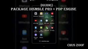 It is used to disable useless packages that are . Guide Package Disable Pro Pdp Engine S7 Samsung Device Youtube