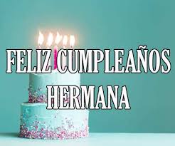 Ver más ideas sobre cumpleaños felicitaciones graciosas, imagenes feliz cumpleaños graciosas, feliz cumpleaños gracioso. Feliz Cumpleanos Hermana Felicidades Frases Mensajes