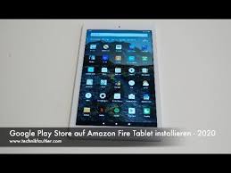Amazing performance from this android tablet. Google Play Store Auf Amazon Fire Tablet Installieren 2020 Youtube