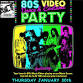 80’s Video Dance & Costume Party