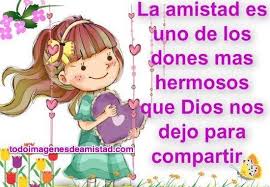 Imagenes De Amistad La Amistad Es Un Don De Dios Jpg 550 381 Birthday Daughter In Law Feliz Navidad Quotes Free Kids