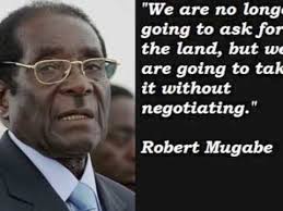 Even some of our friends, not only here, but in the international community, in africa as well, were beginning to show weakness and their weakness. Mugabe Quotes Youtube