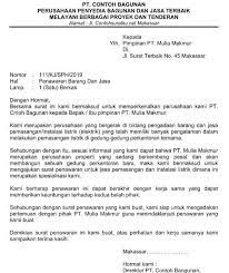 Surat penawaran merupakan suatu surat yang ditujukan kepada suatu instansi yang bertujuan untuk menawarkan sesuatu. Contoh Surat Penawaran Untuk Proyek Contoh Surat