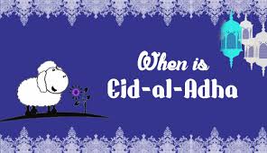 On this day muslims sacrifice (qurban) an animal, and divide into three parts, one part is distributed among the poors, second part is given to the relatives and third part is kept at home for own use. When Is Eid Al Adha 2017 2018 2019 And 2020