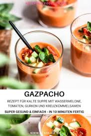 Erfrischende Melonen Tomaten Kaltschale Mit Gurke Und Schwarzkummel Klara Ida In 2020 Rezepte Lebensmittel Essen Lecker