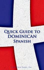 Quick Guide To Dominican Spanish Book Preview Spanish To English Phrases Spanish Books Study Spanish
