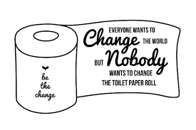 Be The Change Svg Bathroom Svg File Svg Quotes Graduation Signs Toilet Paper Svg