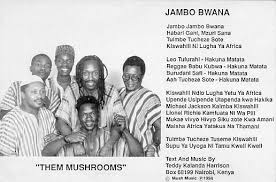 Wageni, wakaribishwa kenya yetu hakuna matata. Them Mushrooms Alchetron The Free Social Encyclopedia