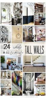 Maybe you would like to learn more about one of these? Remodelaholic 24 Ideas On How To Decorate Tall Walls
