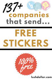 I died when i found out they give away free stickers. Free Stickers 200 Companies That Mail Them In 2021 Lushdollar Com