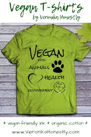 Items Similar To Organic Cotton Vegan Shirt Vegan For Animals Health Environment Unisex Organic Cotton T Shirt Eco Friendly Vegan Gift For Her And Him On Etsy Vegan Shirt Organic Cotton T