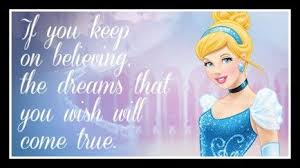Cinderella Never Give Up On Your Dreams Believe In Yourself And Never Give Up On Your Dreams It Can Be Easy Disney Princess Movies Disney Word Disney Quotes