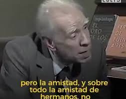 Diferencias Entre Amor Y Amistad Segun Jorge Luis Borges Jorge Luis Borges Luis Borges Borges