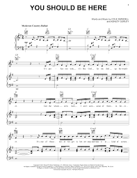 Now here's the real kicker… you've probably already noticed but the dreamtrips is very expensive. Cole Swindell You Should Be Here Sheet Music Pdf Notes Chords Pop Score Piano Vocal Guitar Right Hand Melody Download Printable Sku 164768