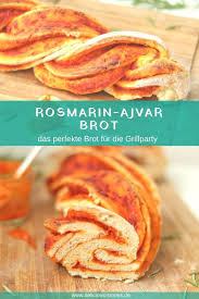 Geflochtenes Rosmarin Ajvar Brot Rezept Rezepte Essen Und Trinken Lecker