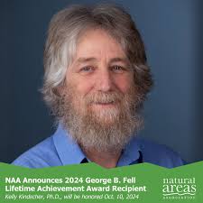 🏆 Congratulations to Kelly Kindscher, recipient of the Natural Areas  Association (NAA) 2024 George B. Fell Lifetime Achievement Award! 🏆 NAA  awards the George B. Fell Lifetime Achievement Award to an individual