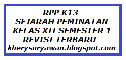 Menurut permendikbud nomor 65 tahun 2013 tentang standar proses, rencana pelaksanaan pembelajaran (rpp) adalah rencana kegiatan pembelajaran tatap muka untuk satu pertemuan atau. Rpp K13 Sejarah Peminatan Kelas Xii Semester 1 Revisi Terbaru Kherysuryawan Id