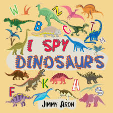 Buy dinosaur alphabet chart hanger painting dinosaur classroom posters and decorations dinosaur theme educational poster a to z dinosaur names alphabet . I Spy Dinosaurs Alphabet Dinosaur From A To Z A Fun Guessing Game For Kids Boys Toddlers Children And Preschoolers I Spy Books Ages 2 5 6 10 Jimmy Aron 9798682650903 Amazon Com Books