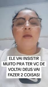 ELE VAI INSISTIR MUITO PRA TER VC DE VOLTA!